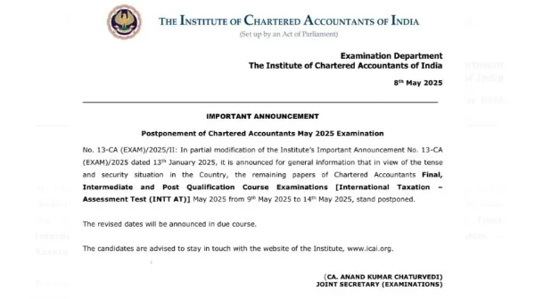Chartered Accountant Final Exam Postponed ,Amid India Pakistan Rising Tensions