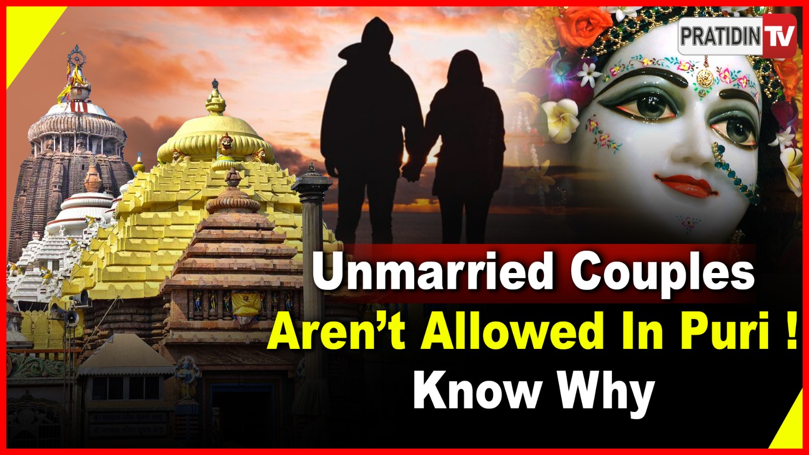 Why Unmarried Couples Cannot Enter Puri’s Jagannath Temple